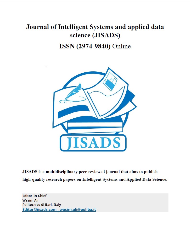 					View Vol. 3 No. 2 (2025): Journal of Intelligent Systems and applied data science (JISADS)
				